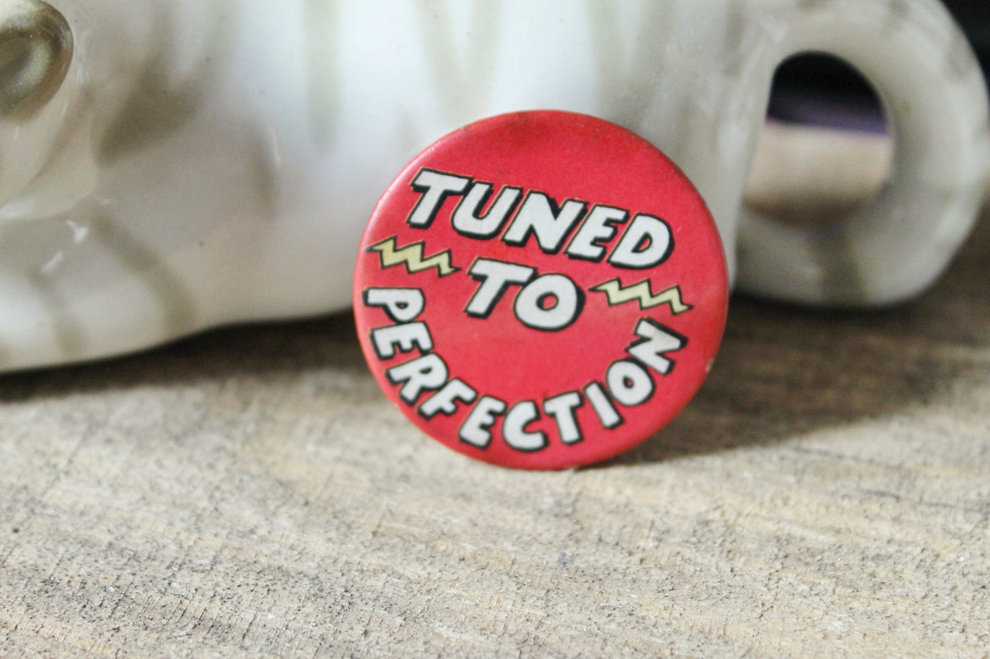 Vintage pin badge "Tuned to Perfection" - 1.5 inches - old pin - vintage badge - 1980-1990s
